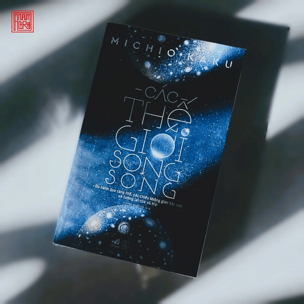 Cảm nhận khi đọc “Các thế giới song song” Michio Kaku